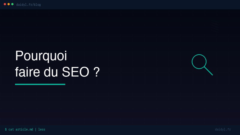 Pourquoi faire du SEO ? 7 raisons concrètes pour votre entreprise